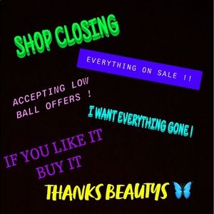 SHOP CLOSING SOON !!